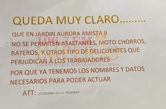Amenaza de Grupo “Justicieros de la Frontera” Genera Inquietud en Jardín Aurora